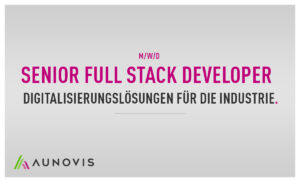 AUNOVIS sucht Senior Full Stack Developer