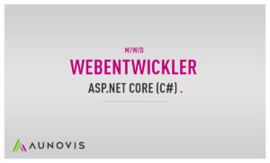Webentwickler ASP.NET Core bei AUNOVIS